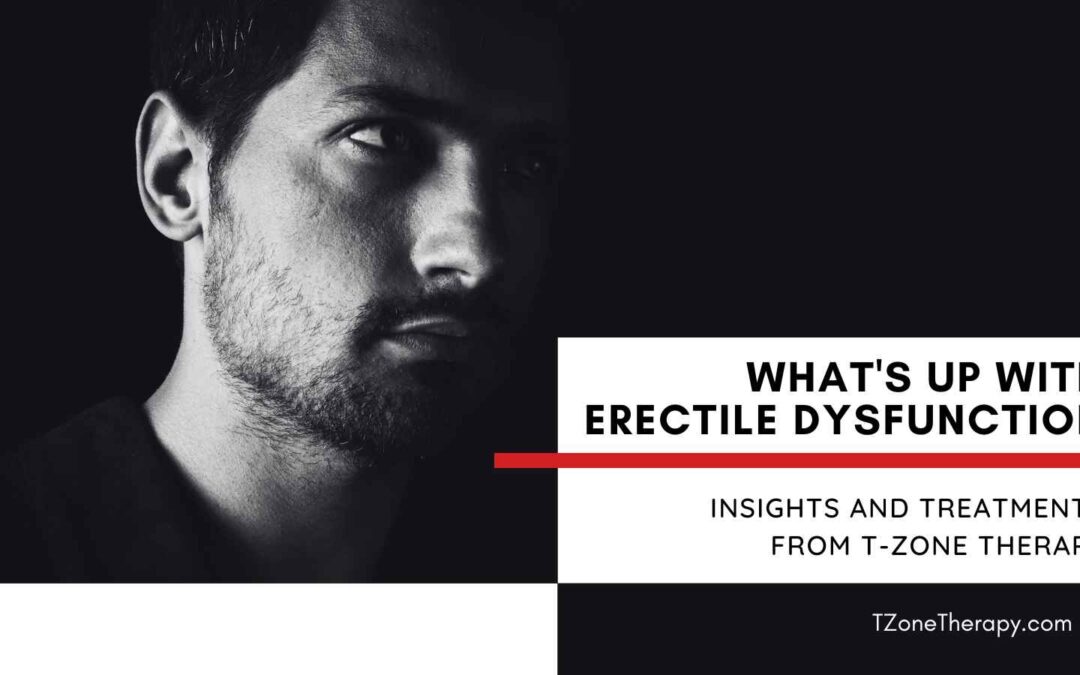 What’s Up with Erectile Dysfunction